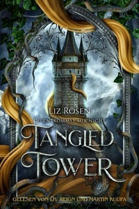 Tangled Tower - Du entkommst mir nicht (Ungekürzt)