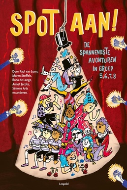 Spot aan! - De spannendste avonturen in groep 5, 6, 7, 8