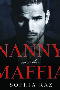 Nanny voor de maffia: een maffia romance