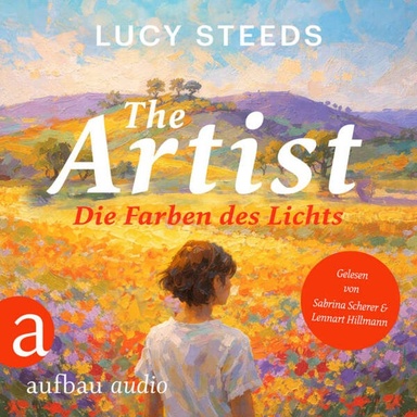 The Artist - Die Farben des Lichts (Ungekürzt)