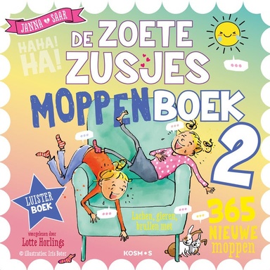De Zoete Zusjes moppenboek 2: Elke dag lachen, gieren, brullen met 365 nieuwe leukste moppen