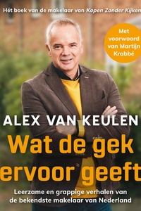 Wat de gek ervoor geeft