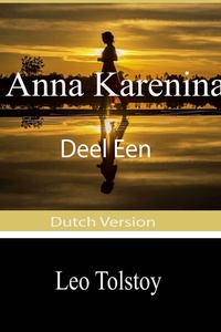 Anna Karenina (Deel Een)