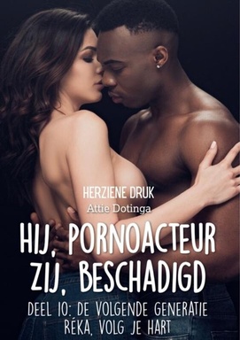 Hij pornoacteur, zij beschadigd, De nieuwe Generatie