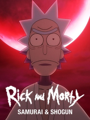 Rick and Morty: Samurai & Shogun