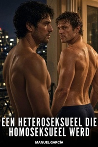 Een heteroseksueel die homoseksueel werd