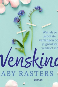 Wenskind: Wat als je grootste verlangen ook je grootste verdriet is?