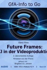 Future Frames:: KI in der Videoproduktion