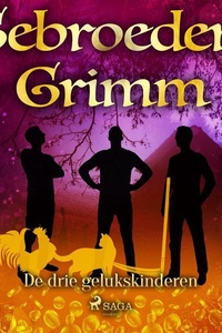 De drie gelukskinderen