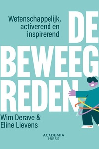 De beweegreden: Wetenschappelijk, activerend en inspirerend