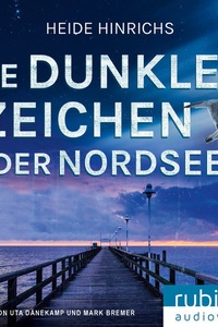 Die dunklen Zeichen der Nordsee: Nordsee-Krimis mit Koopmann und Neuhof