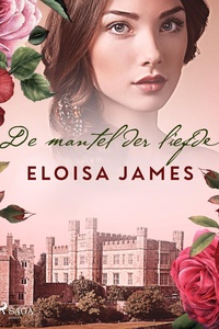 Eindeloos genot trilogie 3 - De mantel der liefde