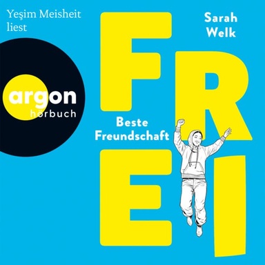 FREI - Beste Freundschaft - FREI, Band 2 (Ungekürzte Lesung)