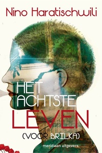 Het achtste leven (voor Brilka)