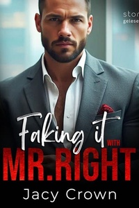 Faking it with Mr. Right