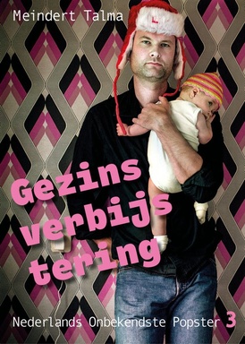 Nederlands Onbekendste Popster 3 - Gezinsverbijstering