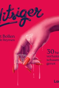 Hitsiger: 30 zinderende verhalen voor schaamteloos genot