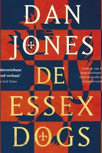 De Essex Dogs: Frankrijk, 1346. Een hechte groep huurlingen vecht in de strijd waarin alle ridderlijkheid overboord wordt gegooid.