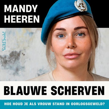 Blauwe scherven: Hoe houd je als vrouw stand in oorlogsgeweld?