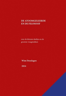 De atoomgeleerde en de filosoof