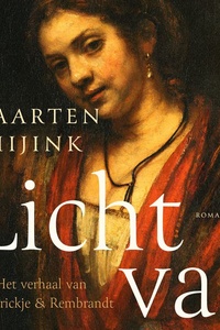 Lichtval: Het verhaal van Hendrickje en Rembrandt
