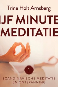 Scandinavische meditatie en ontspanning #1 - Vijf minuten meditatie