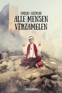 Emilio Guzman: Alle Mensen Verzamelen
