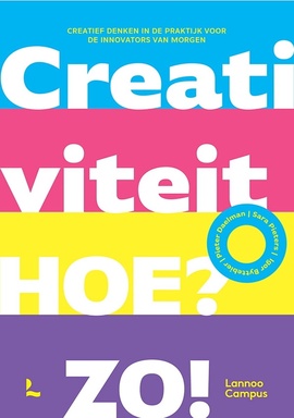 Creativiteit. Hoe? Zo!