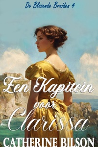 De Blozende Bruiden 4 - Een Kapitein voor Clarissa