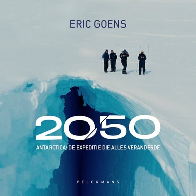 2050: Antarctica: De expeditie die alles veranderde