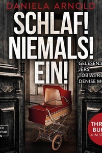 SCHLAF! NIEMALS! EIN! - 4 spannende Psychothriller in einem Hörbuch (ungekürzt)