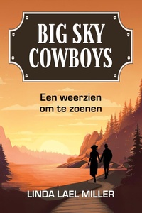 Big Sky Cowboys 2 - Een weerzien om te zoenen