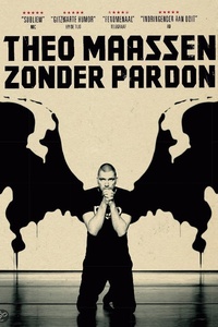 Theo Maassen: Zonder pardon