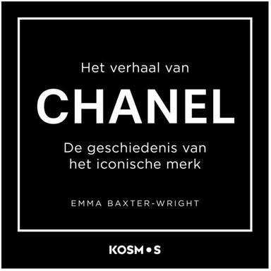 Het verhaal van Chanel: De geschiedenis van het iconische merk