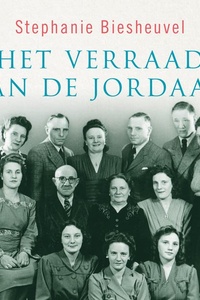 Het verraad van de Jordaan: Het verzwegen verleden van een Amsterdams NSB-gezin