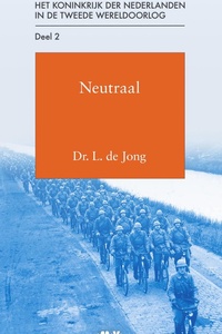 Het Koninkrijk der Nederlanden in de Tweede Wereldoorlog 2 - Neutraal