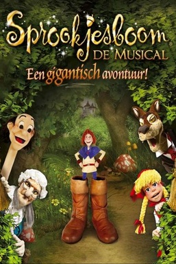 Sprookjesboom De Musical - Een Gigantisch Avontuur