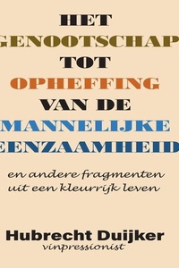 Het genootschap tot opheffing van de mannelijke eenzaamheid