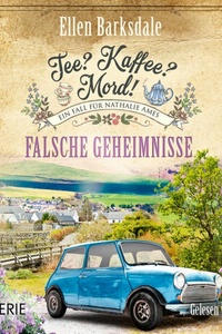 Falsche Geheimnisse - Nathalie Ames ermittelt. Tee? Kaffee? Mord!, Folge 38 (Ungekürzt)
