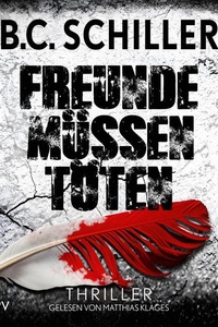 Freunde müssen töten: Tony Braun ermittelt 3
