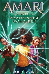 Amari 3 - Amari en de Waanzinnige Wonderen