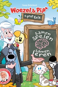 Woezel & Pip - Woezel & Pip en professor Erik - Samen spelen, samen leren