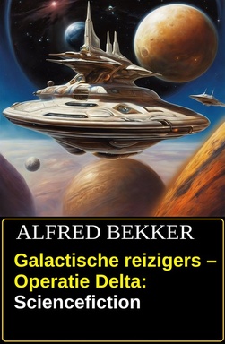 Galactische reizigers – Operatie Delta: Sciencefiction