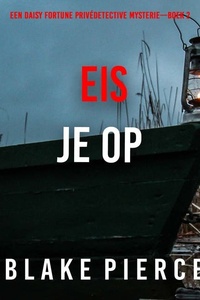 Eis je op (Een Daisy Fortune Privédetective Mysterie—Boek 2)