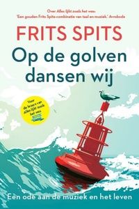 Op de golven dansen wij