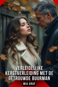 Verleidelijke Kerstverleiding met de Getrouwde Buurman