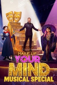 Make Up Your Mind: Musical Special