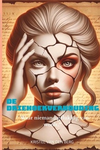 De driehoeksverhouding waar niemand gelukkig van wordt