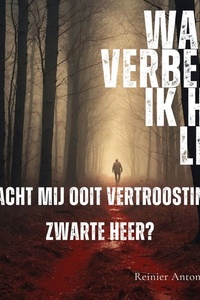 Wacht mij ooit vertroosting zwarte heer: Waar verberg ik het lijk