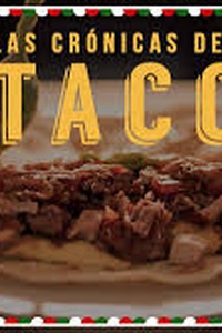 Las Crónicas Del Taco